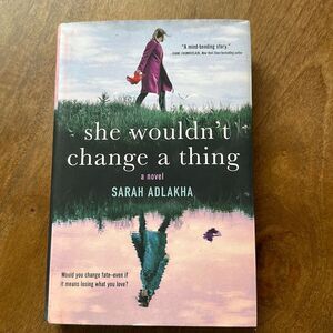 Forge “she wouldn’t change a thing” by Sarah Adlakha
